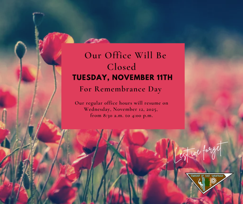 Office Closure November 11th regular office hours resuming on November 12th at 8:30 a.m.